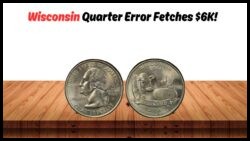 This 2004 Wisconsin Quarter With Extra Leaf Error Sells for $6,000 – Still in Circulation
