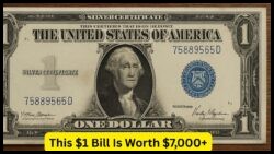 The Rare $1 Blue Seal Silver Certificate Note Now Valued at Over $7,000