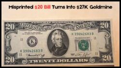 This Misprinted $20 Bill Was Worth Only Paper – Now It’s Selling for $27,000 Online!