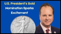 U.S. President Nominates Coin Executive as New Mint Director – Collectors Buzzing Over What’s Coming Next